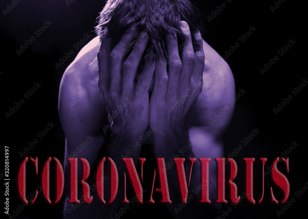 Coronavirus Disease Red Sign And Half Naked Crestfallen Man Covering