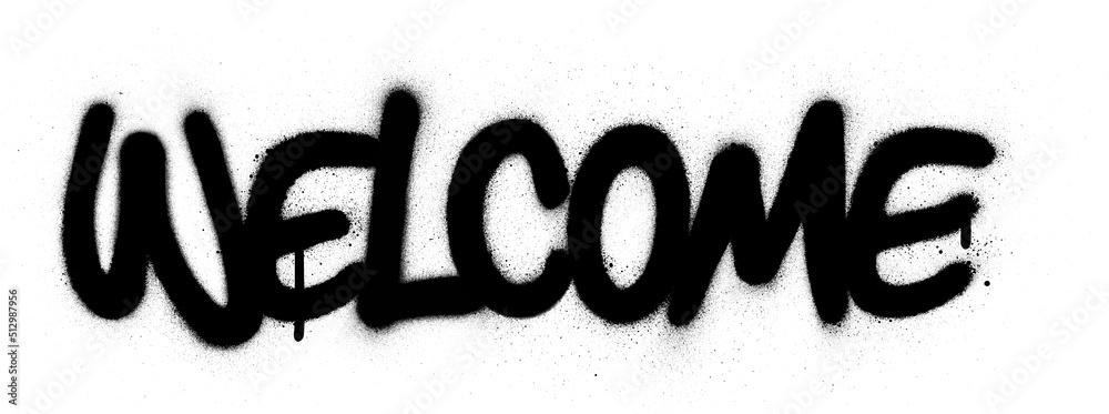 Graffiti Welcome Word Sprayed In Black Over White Stock Vector Adobe