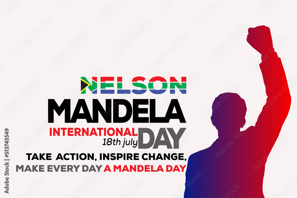 Nelson Mandela International Day Take Action Inspire Change