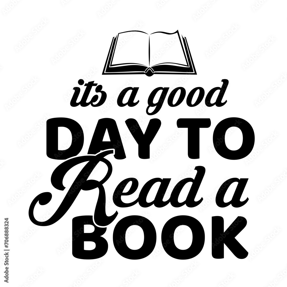 It Is A Good Day To Read A Book Svg Book Lover Svg Files For Cricut