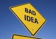 © Andy Dean - Bad Idea road sign