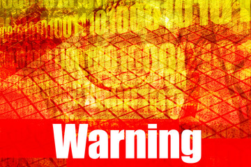 Warning Message on abstract technology background