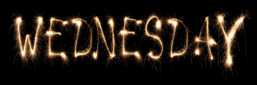 Day of week Wednesday it is written sparkler.