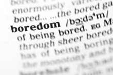 Boredom (the Dictionary Project)