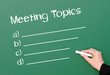 Meeting Topics or Business Agenda