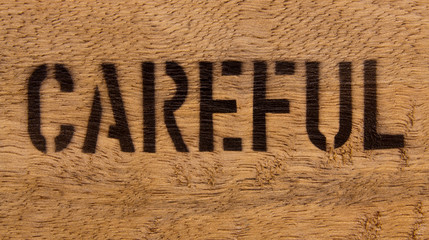 Wall Mural - Careful on wood