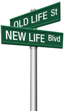 New Life Or Old Change Street Signs