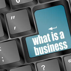 Poster - key business word on laptop keyboard - what is a business