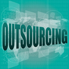 Poster - Job, work concept: words Outsourcing on digital screen, 3d
