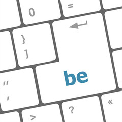 Poster - be - business concept, button or key