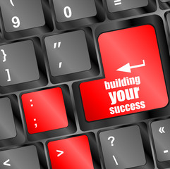 Poster - building your success button on computer keyboard key