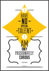 Wall Mural - I have no special talent i am only passionately curious. Albert