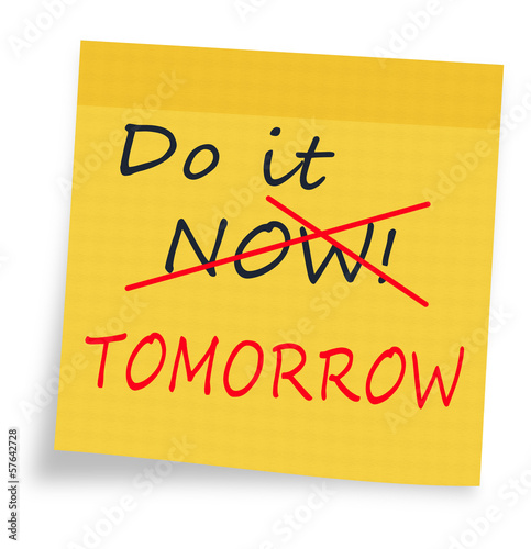 Fotografie, Obraz Procrastination - do it now or tomorrow sticky note