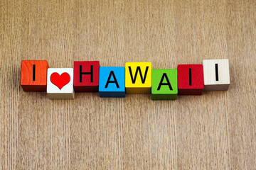 I Love Hawaii - sign series for travel and holiday islands