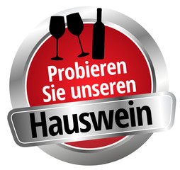 Sticker - Probieren Sie unseren Hauswein