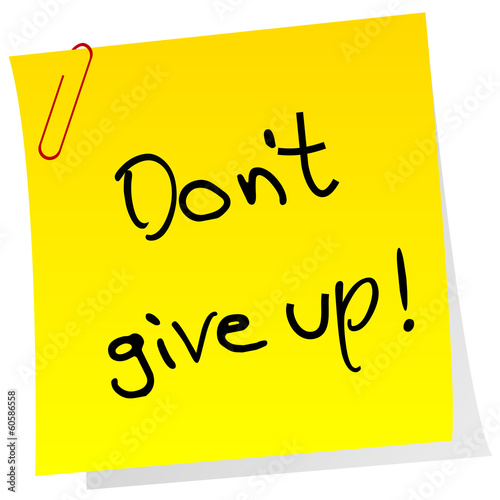 Sticker note with inspiring message Don't give up Poster
