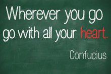 Wherever You Go, Go With All Your Heart