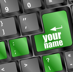 Poster - your name button on keyboard key close-up