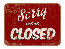 "Sorry We're Closed" Sign