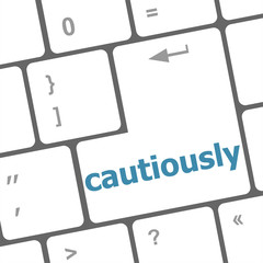 Poster - cautiously key on computer keyboard button
