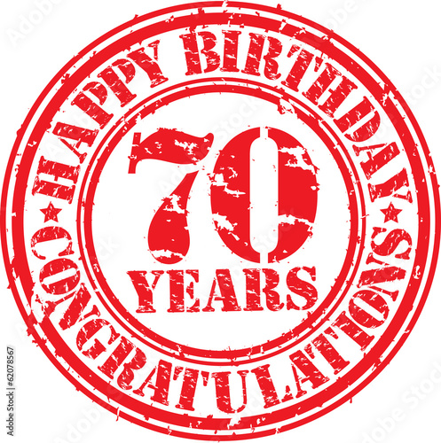 Happy birthday 70 years grunge rubber stamp, vector illustration Poster