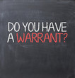 Warrant authorization document concept on blackboard
