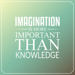 Wall Mural - Imagination is more important than knowledge, Quotes Typography