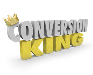 conversion king words top sales leader consultant selling expert