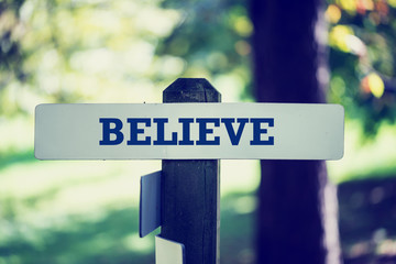 Believe signpost