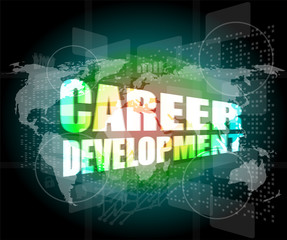 Poster - business concept: career development words on digital screen