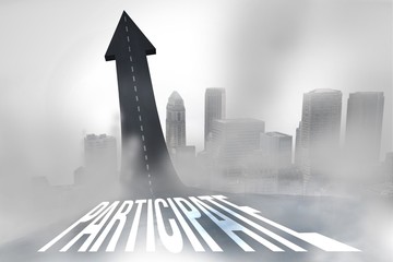 Poster - Participate against road turning into arrow