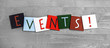 Events sign for business, clubs, public gatherings and social oc