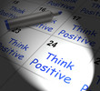 © Stuart Miles - Think Positive Calendar Displays Optimism And Good Attitude