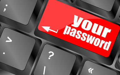 Poster - your password button on keyboard - security concept