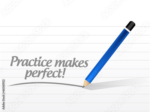 Fotografie, Obraz practice makes perfect message illustration