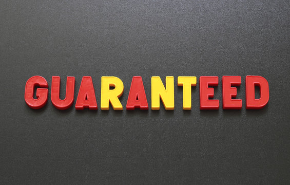 guaranteed