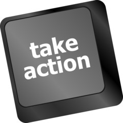 Poster - Take action key on a computer keyboard, business concept