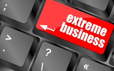 Poster - extreme business words, message on enter key of keyboard