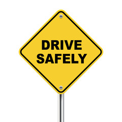 3d illustration of yellow roadsign of drive safely