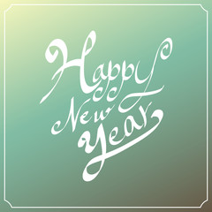 Wall Mural - Happy new year hand lettering. Handmade calligraphy
