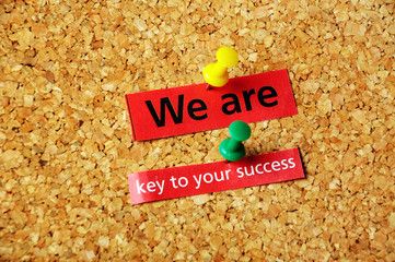 we are key to yor success