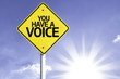 canvas print picture - You have a Voice road sign with sun background