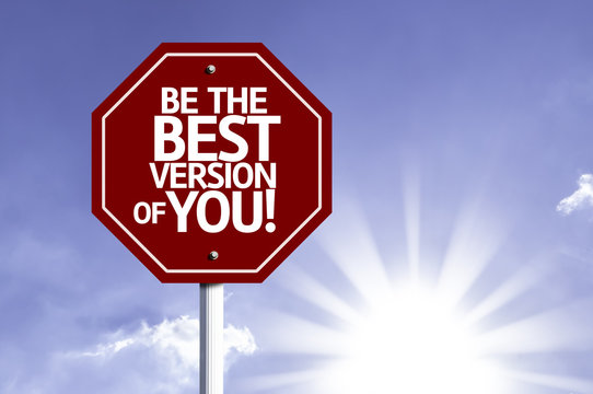 Be the Best Version of You! red sign with sun background
