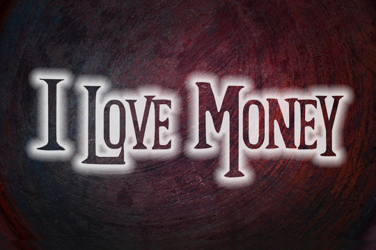 I Love Money Concept