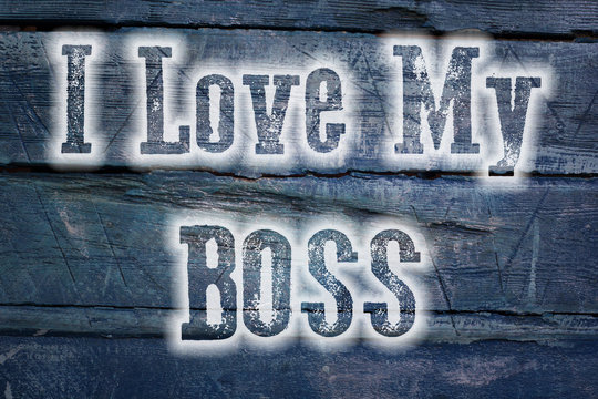 I Love My Boss Concept