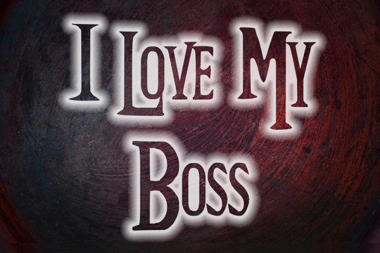 I Love My Boss Concept