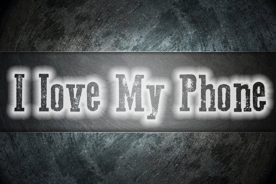 I Love My Phone Concept
