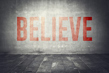 Believe Message On The Wall