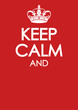 keep calm poster template with similar crown vector