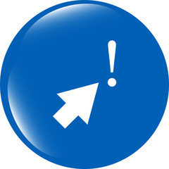 Poster - computer button with arrow and exclamation mark, isolated